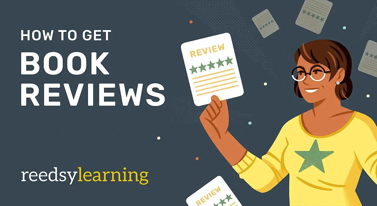 Book Reviews and How to Get Them (Free Course) – Reedsy • Reedsy